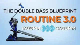 Double Bass Speed: The Ultimate Routine 3.0