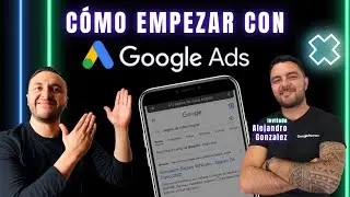 Como empezar con Google Ads | Alejandro Gonzalez | Oscar Auza Live