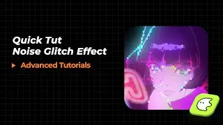 Blurrr Advanced Tuts | Noise Glitch Effect & Glitchy Style