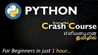 Learn Python for Beginners ASAP (Very Easy) - Basic to Advance Tutorial Crash Course in Tamil