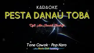 PESTA DANAU TOBA | Tone Pria | Karaoke Pop Karo
