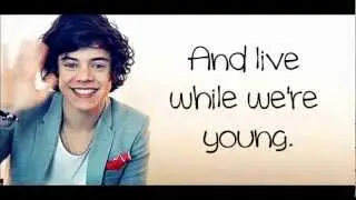 Live While We're Young - One Direction lyrics