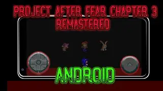 Sonic.Exe: Project After Fear Chapter 3 Remake / Full Gameplay