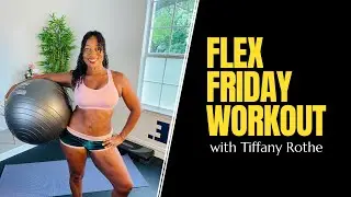 Flex Friday Full Body Workout