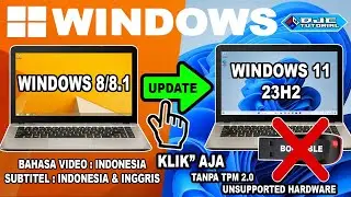 How to Update Windows 8/8.1 to Windows 11 23H2 Without Reinstalling on Unsupported Laptops/PCs