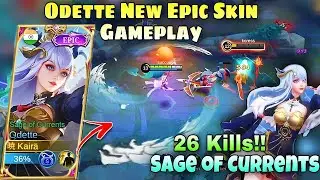 ODETTE NEW EPIC SKIN GAMEPLAY!😍SAGE OF CURRENTS🌊26 Kills!🔥