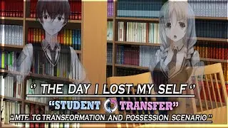 Student Transfer | The Day I Lost My Self Scenario | MTF Possession | Part 12 | Gameplay #728