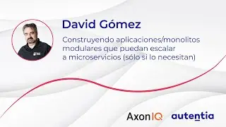 Construyendo aplicaciones/monolitos modulares que puedan escalar a microservicios - David Gomez