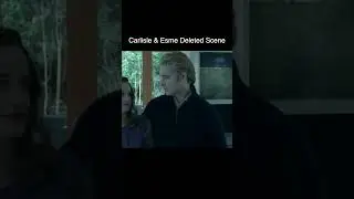 Carlisle & Esme Deleted Scene from Twilight 
