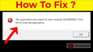Fix The Application Was Unable to Start Correctly 0xc0000005 Error in Windows | Code Error (solved)