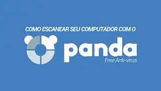 Como escanear seu computador com o Panda Free Anti-virus