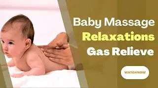 Baby Relaxing Body Massage for Sleep | Baby Massage and Stretching