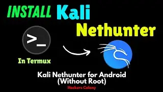 How to Install Kali Nethunter In Termux (Without Root) 2025