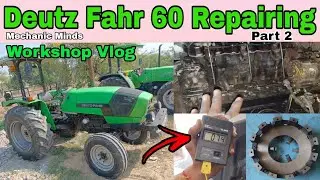 Deutz Fahr 60 Full Repairing | Workshop Vlog Part 5 | #tractor #deutz_fahr #automobile #repairing