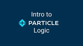 Intro to Particle Logic