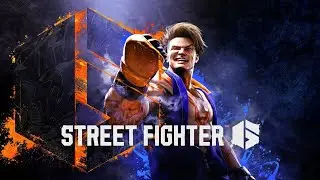Street Fighter 6 - Хочешь научиться драться? Пиз@уй на улицу!