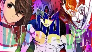 WHY DanDanDan IS THE GREATEST