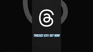 A New Threads Update is Out!! Threads v.291 | #fyp #foryou #shorts #Threads #threadsapp #socialmedia