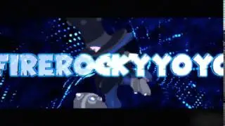 Firerockyyoyos INTRO!