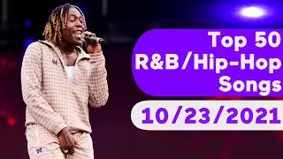 🇺🇸 Top 50 R&B/Hip-Hop/Rap Songs (October 23, 2021) | Billboard