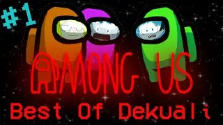 SPEEDRUN EN IMPOSTEUR ! 🔪  BEST-OF AMONG US (DEKUALI) #1
