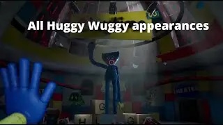 All appearances of Huggy Wuggy in Poppy playtime