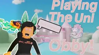 Playing The Unicorn Obby World!