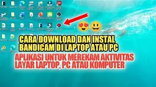 HOW TO DOWNLOAD AND INSTALL BANDICAM ON A LAPTOP OR PC