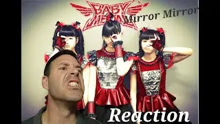 BABYMETAL- Mirror Mirror- REACTION