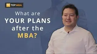 Plans after the MBA?