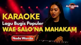Wae Salona Mahakam Karaoke - H. Arman Dian Ruzandah ( Nada Wanita )