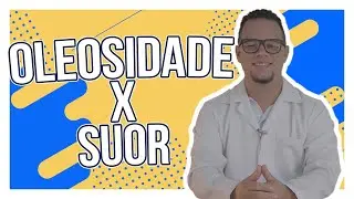 Suor x Oleosidade [Descubra AGORA a relação entre um e outro!] 💙