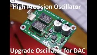 Upgrade #Oscillator - High precision Reference Oscillator, Clock for Audio DAC #ElecDiy