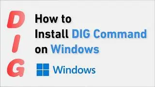 How to Install dig Command on Windows (10, 11, Server)