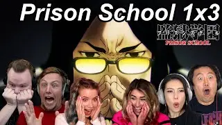 Prison School 1x3 Reactions | Great Anime Reactors!!! | 【監獄学園】【海外の反応】