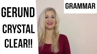 What Is A GERUND And HOW To Use It!!
