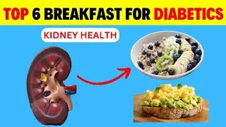 6 WORST and 6 BEST Breakfast to Eat if you have Diabetes