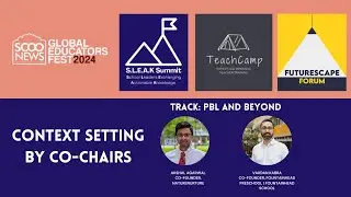 SGEF 2024 | Track- PBL | Context Setting by Co-Chairs | Akshal Agarwal | Vardan Kabra