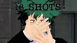 16 SHOTS~MY HERO ACADEMIA~~VILLAIN DEKU