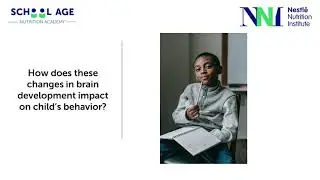 Importance of transformative years from 5 to 10 y.o for BRAIN development