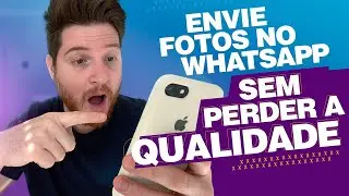 COMO ENVIAR FOTOS PELO WHATSAPP SEM PERDER A QUALIDADE - IPHONE