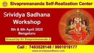 Srividya Level 1 to 3 Workshop - 5th & 6th April 2025 !
