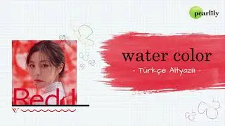 [Türkçe Altyazılı] WHEEIN - water color