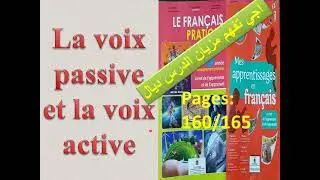 La voix passive et la voix active page 160 et 165