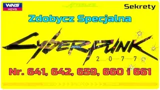 Zdobycz Specjalna - Nr. 641, 642, 659, 660 i 661 • Cyberpunk 2077