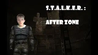 S.t.a.l.k.e.r.        :         После            зоны