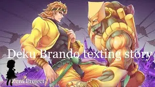 Deku Brando texting story part 2