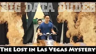 Big Data Dudes and The Lost in Las Vegas Mystery