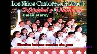Noche buena noche de paz Los niños cantores del prado