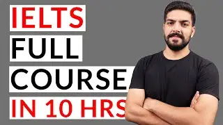 IELTS Full Course in 10 hours - 2023